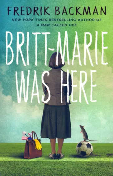 Fredrik Backman - Britt-Marie Was Here Fredrik Backman - Britt-Marie Was Here обложка книги