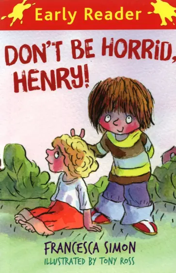 Francesca Simon - Don't Be Horrid, Henry! обложка книги