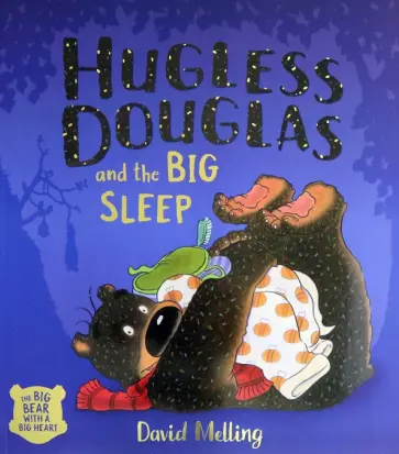 David Melling - Hugless Douglas and the Big Sleep обложка книги