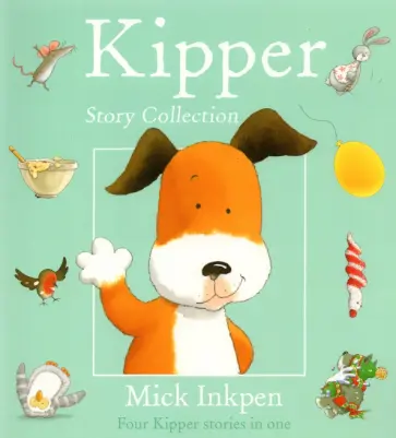Mick Inkpen - Kipper Story Collection обложка книги