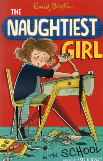 Enid Blyton - Naughtiest Girl In The School обложка книги