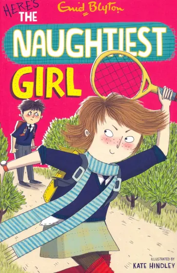 Enid Blyton - Here's The Naughtiest Girl обложка книги