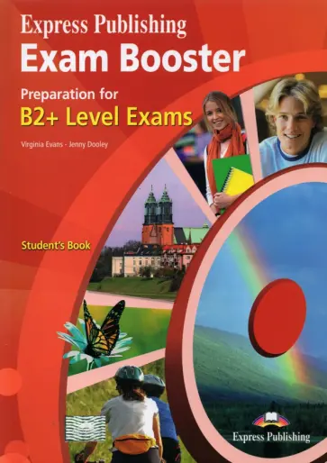 Evans, Дули - Express Publishing Exam Booster Preparation for B2 Level Exams. Student's Book Evans, Дули - Express Publishing Exam Booster Preparation for B2 Level Exams. Student's Book обложка книги