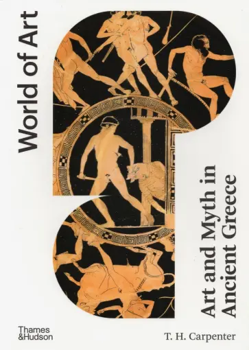 T. Carpenter - Art and Myth in Ancient Greece обложка книги