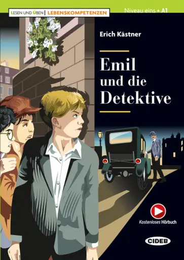 Erich Kastner - Emil und die Detektive Erich Kastner - Emil und die Detektive обложка книги