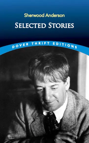 Sherwood Anderson - Selected Stories Sherwood Anderson - Selected Stories обложка книги