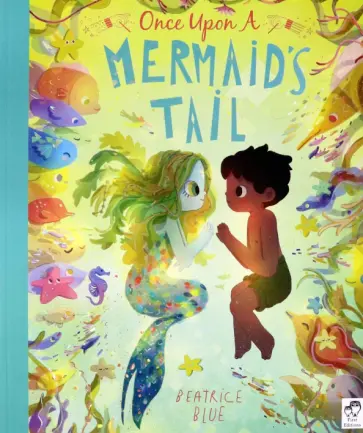 Beatrice Blue - Once Upon a Mermaid's Tail обложка книги