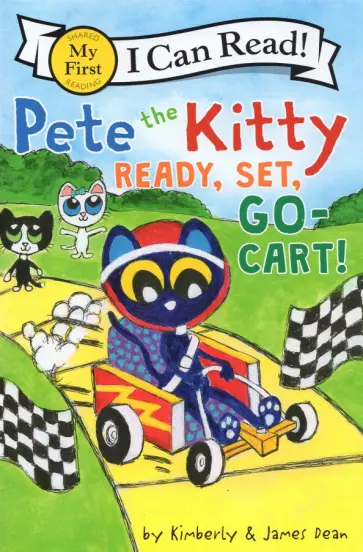 James Dean - Pete the Kitty. Ready, Set, Go-Cart! обложка книги