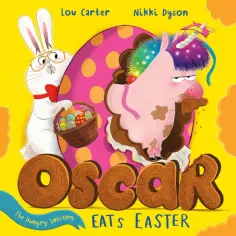 Lou Carter - Oscar the Hungry Unicorn Eats Easter обложка книги