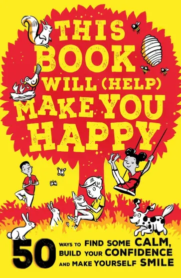 Suzy Reading - This Book Will (Help) Make You Happy. 50 Ways to Find Some Calm, Build Your Confidence обложка книги