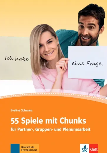 Eveline Schwarz - 55 Spiele mit Chunks fur Partner-, Gruppen- und Plenumsarbeit Eveline Schwarz - 55 Spiele mit Chunks fur Partner-, Gruppen- und Plenumsarbeit обложка книги