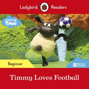 Timmy Loves Football Timmy Loves Football обложка книги