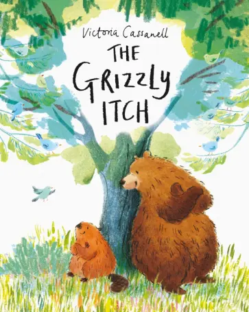 Victoria Cassanell - The Grizzly Itch Victoria Cassanell - The Grizzly Itch обложка книги