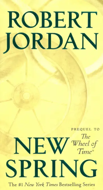 Robert Jordan - New Spring Robert Jordan - New Spring обложка книги