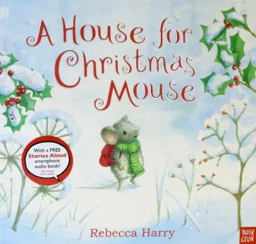 Rebecca Harry - A House for Christmas Mouse обложка книги