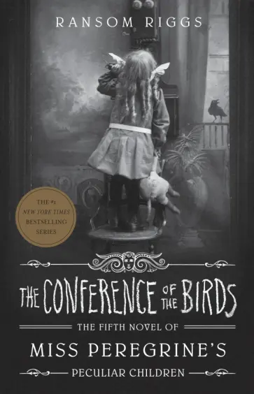 Ransom Riggs - The Conference of the Birds обложка книги