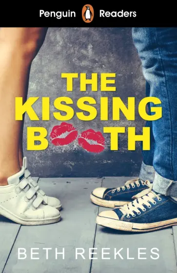 Beth Reekles - The Kissing Booth. Level 4. A2+ Beth Reekles - The Kissing Booth. Level 4. A2+ обложка книги