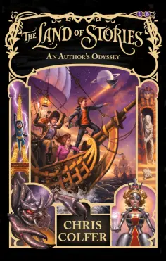 Chris Colfer - The Land of Stories. An Author's Odyssey обложка книги
