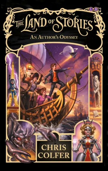 Chris Colfer - The Land of Stories. An Author's Odyssey обложка книги