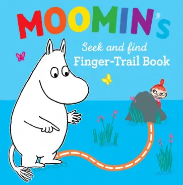 Tove Jansson - Moomin’s Search And Find Finger Trail Book Tove Jansson - Moomin’s Search And Find Finger Trail Book обложка книги