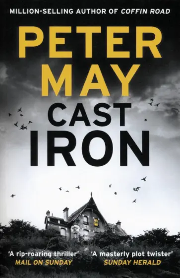 Peter May - Cast Iron Peter May - Cast Iron обложка книги