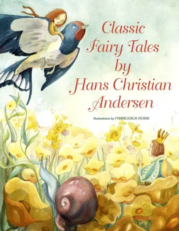 Hans Andersen - Classic Fairy Tales Hans Andersen - Classic Fairy Tales обложка книги