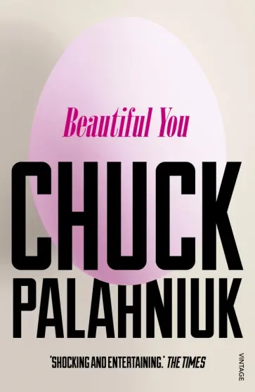 Chuck Palahniuk - Beautiful You обложка книги