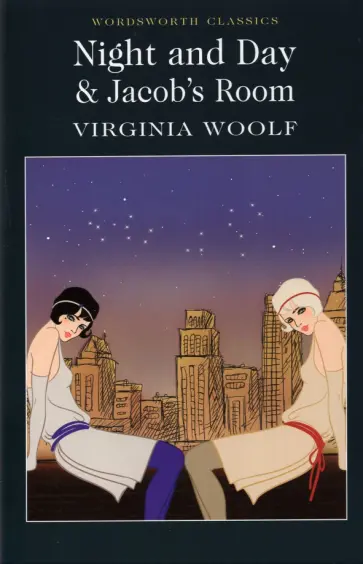 Virginia Woolf - Night and Day. Jacob's Room обложка книги