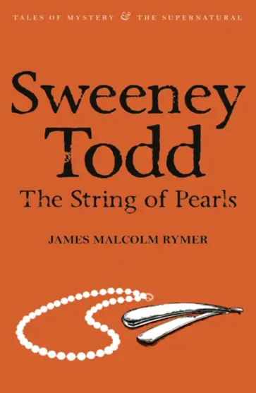 James Rymer - Sweeney Todd. The String of Pearls обложка книги