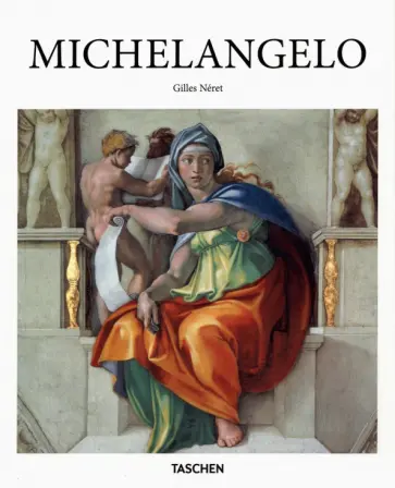 Gilles Neret - Michelangelo Gilles Neret - Michelangelo обложка книги