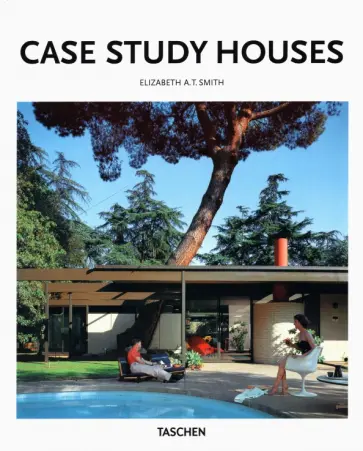 Elizabeth Smith - Case Study Houses Elizabeth Smith - Case Study Houses обложка книги