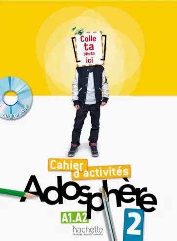 Himber, Bonenfant - Adosphere 2. A1-A2. Cahier d'activites (+CD) Himber, Bonenfant - Adosphere 2. A1-A2. Cahier d'activites (+CD) обложка книги