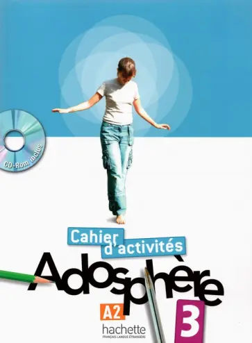 Gallon, Grau - Adosphere 3. A2. Cahier d'activites (+CD) Gallon, Grau - Adosphere 3. A2. Cahier d'activites (+CD) обложка книги