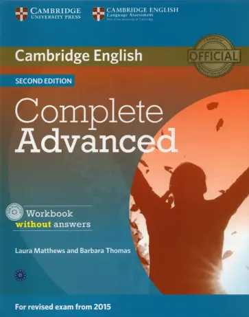 Matthews, Thomas - Complete. Advanced. Second Edition. Workbook without Answers (+CD) Matthews, Thomas - Complete. Advanced. Second Edition. Workbook without Answers (+CD) обложка книги