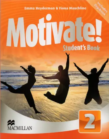 Heyderman, Mauchline - Motivate 2. Student`s book (+CD) Heyderman, Mauchline - Motivate 2. Student`s book (+CD) обложка книги