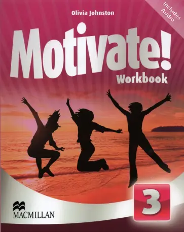 Olivia Johnston - Motivate 3. Workbook (+CD) Olivia Johnston - Motivate 3. Workbook (+CD) обложка книги
