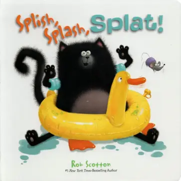 Rob Scotton - Splat the Cat. Splish, Splash, Splat! обложка книги