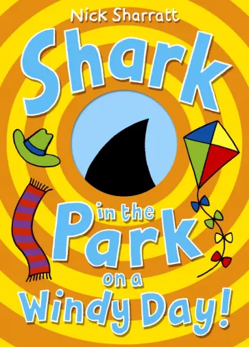 Nick Sharratt - Shark in the Park on a Windy Day! обложка книги
