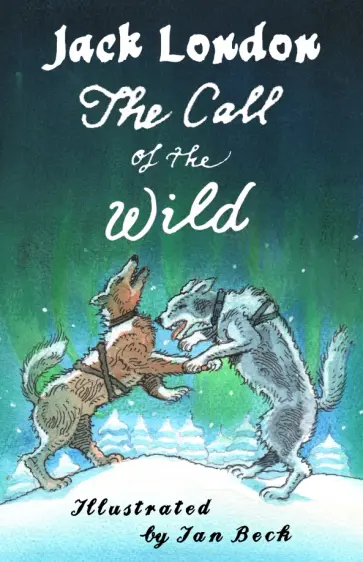 Jack London - The Call of the Wild and Other Stories обложка книги