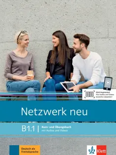 Dengler, Rusch - Netzwerk Neu. B1.1. Kurs- und Ubungsbuch mit Audios und Videos обложка книги