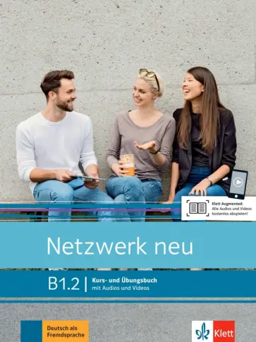 Dengler, Rusch - Netzwerk Neu. B1.2. Kurs- und Ubungsbuch mit Audios und Videos Dengler, Rusch - Netzwerk Neu. B1.2. Kurs- und Ubungsbuch mit Audios und Videos обложка книги