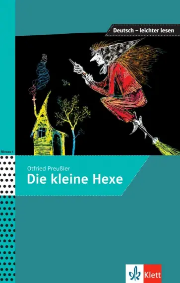 Otfried Preussler - Die kleine Hexe, A1-A2 Otfried Preussler - Die kleine Hexe, A1-A2 обложка книги