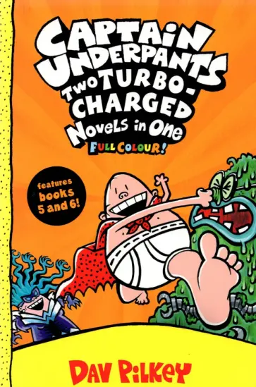 Dav Pilkey - Captain Underpants. Two Turbo-Charged Novels in One обложка книги