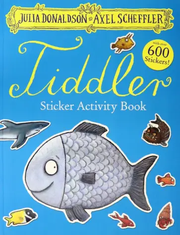 Julia Donaldson - Tiddler Sticker Book обложка книги