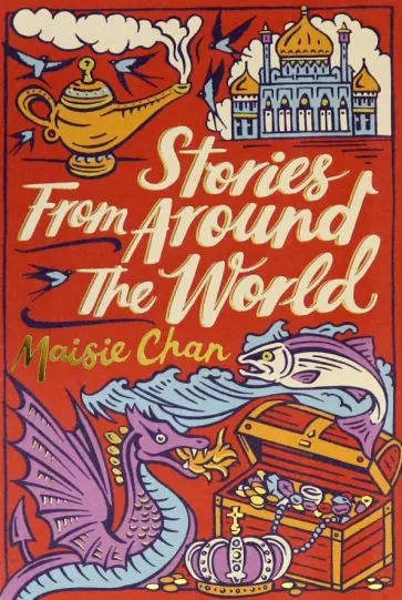 Maisie Chan - Stories From Around the World обложка книги