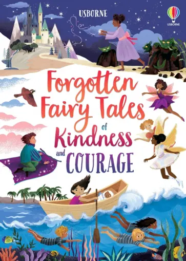 Mary Sebag-Montefiore - Forgotten Fairy Tales of Kindness and Courage обложка книги