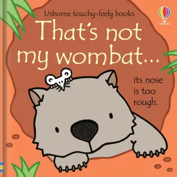Fiona Watt - That's not my wombat… Fiona Watt - That's not my wombat… обложка книги