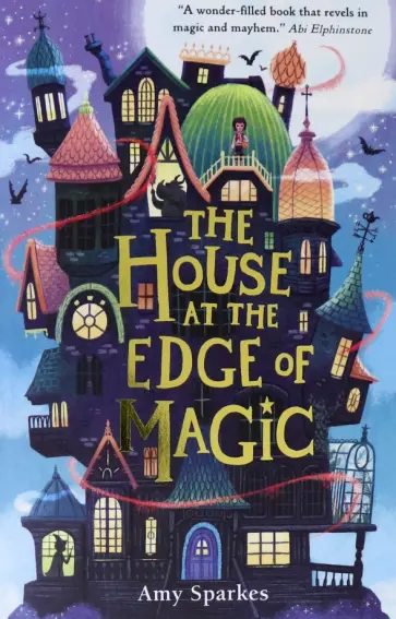 Amy Sparkes - The House at the Edge of Magic Amy Sparkes - The House at the Edge of Magic обложка книги