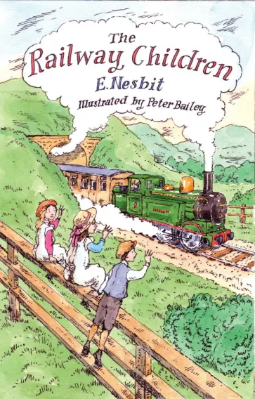 Edith Nesbit - The Railway Children Edith Nesbit - The Railway Children обложка книги