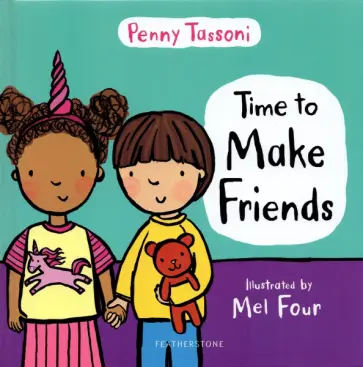 Penny Tassoni - Time to Make Friends Penny Tassoni - Time to Make Friends обложка книги